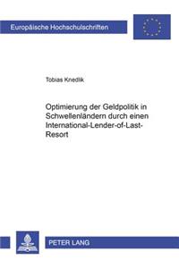 Optimierung Der Geldpolitik in Schwellenlaendern Durch Einen International-Lender-Of-Last-Resort