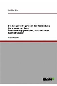 Gregorius-Legende in der Bearbeitung Hartmanns von Aue - Überlieferungsgeschichte, Textstrukturen, Erzählstrategien
