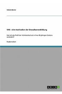 Volkshochschule (VHS). Eine Institution der Erwachsenenbildung