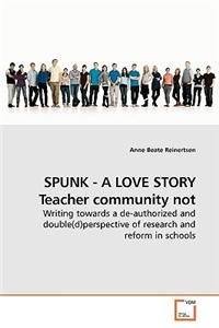 SPUNK - A LOVE STORY Teacher community not