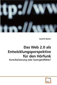 Web 2.0 als Entwicklungsperspektive für den Hörfunk