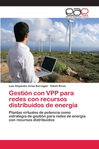 Gestión con VPP para redes con recursos distribuidos de energía