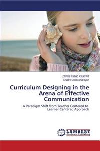 Curriculum Designing in the Arena of Effective Communication