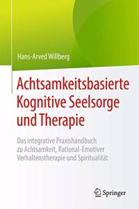 Achtsamkeitsbasierte Kognitive Seelsorge Und Therapie