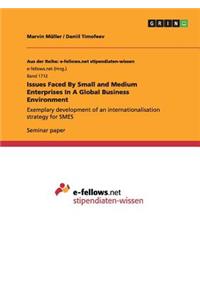 Issues Faced By Small and Medium Enterprises In A Global Business Environment