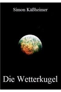 Die Wetterkugel
