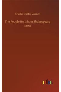 People for whom Shakespeare wrote