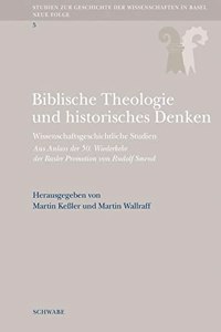 Biblische Theologie Und Historisches Denken