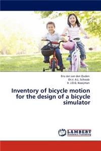 Inventory of Bicycle Motion for the Design of a Bicycle Simulator