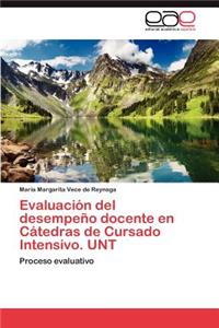 Evaluación del desempeño docente en Cátedras de Cursado Intensivo. UNT