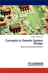 Concepts in Genetic System Design