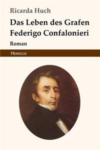 Das Leben Des Grafen Federigo Confalonieri