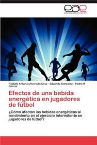 Efectos de Una Bebida Energetica En Jugadores de Futbol