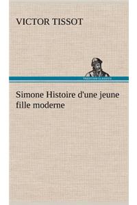 Simone Histoire d'une jeune fille moderne