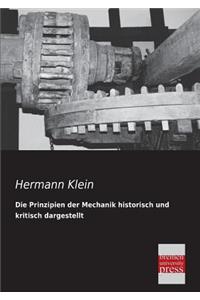Prinzipien Der Mechanik Historisch Und Kritisch Dargestellt