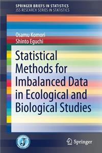 Statistical Methods for Imbalanced Data in Ecological and Biological Studies