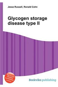 Glycogen Storage Disease Type II