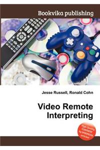 Video Remote Interpreting
