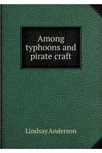 Among Typhoons and Pirate Craft