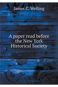 A Paper Read Before the New York Historical Society
