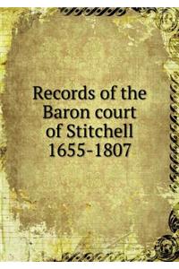 Records of the Baron Court of Stitchell 1655-1807