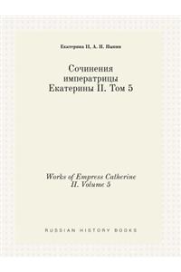 Works of Empress Catherine II. Volume 5