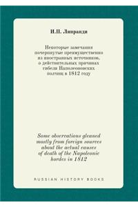Some observations gleaned mostly from foreign sources about the actual causes of death of the Napoleonic hordes in 1812