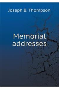 Memorial addresses