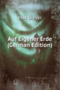 Auf Eigener Erde (German Edition)