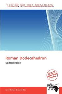 Roman Dodecahedron