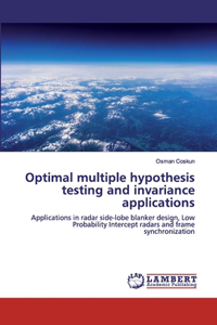 Optimal multiple hypothesis testing and invariance applications