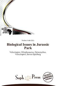 Biological Issues in Jurassic Park