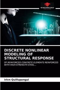 Discrete Nonlinear Modeling of Structural Response