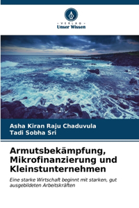Armutsbekämpfung, Mikrofinanzierung und Kleinstunternehmen