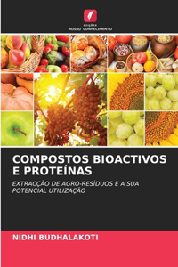 Compostos Bioactivos E Proteínas