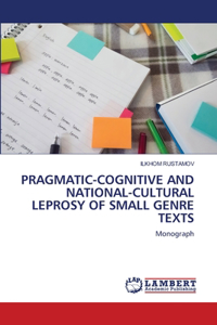 Pragmatic-Cognitive and National-Cultural Leprosy of Small Genre Texts