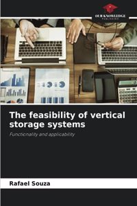 feasibility of vertical storage systems