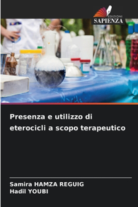 Presenza e utilizzo di eterocicli a scopo terapeutico