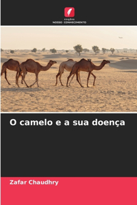 O camelo e a sua doença