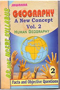 A New Concept Geography Human Geography Vol 2 Based on NCERT