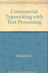 Commercial Typewriting With Text Processing , 11/Ed