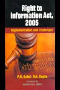 Right To Information Act, 2005 : Implementation And Challenges