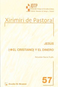 Jesus (el cristiano) y el dinero (Xirimiri de Pastoral) (Spanish Edition)
