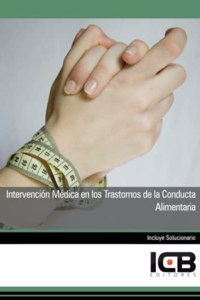 Intervencion Medica en los Trastornos de la Conducta Alimentaria (Sanidad) (Spanish Edition)
