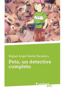 Peto, Un Detective Completo