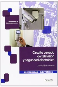 Circuito cerrado de television y seguridad electronica