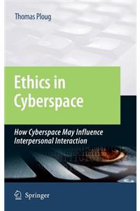 Ethics in Cyberspace