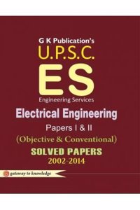 Upsc Es Electrical Engg. Solved Papers Objective & Conventional (Paper I & II)