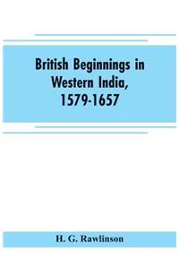 British beginnings in western India, 1579-1657