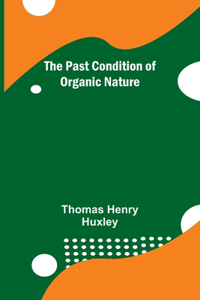 Past Condition of Organic Nature